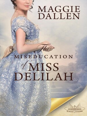 cover image of The Miseducation of Miss Delilah